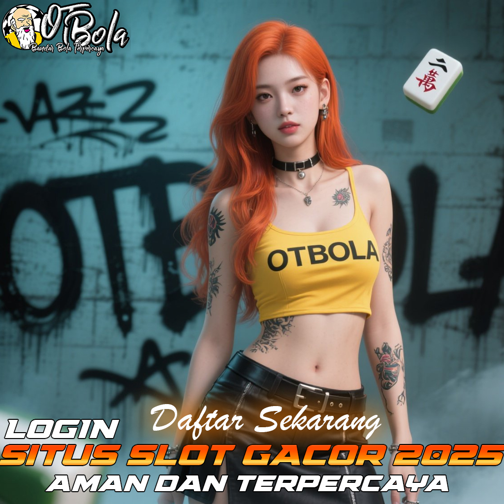OTBOLA Situs SBO Resmi Hadiah Gacor Setiap Hari